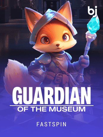 Guardian of The Museum